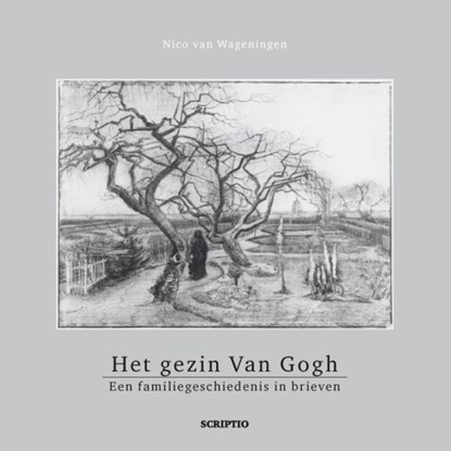 Het gezin Van Gogh, N. Wageningen - Paperback - 9789087730161