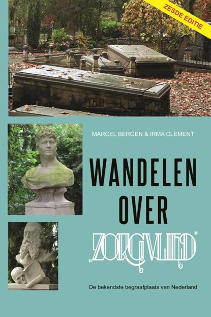 Wandelen over Zorgvlied, Marcel Bergen ; Irma Clement - Paperback - 9789087780258