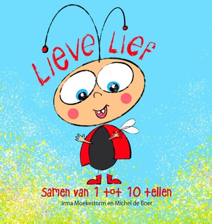 Lieve Lief, Irma Moekestorm - Gebonden - 9789087820701