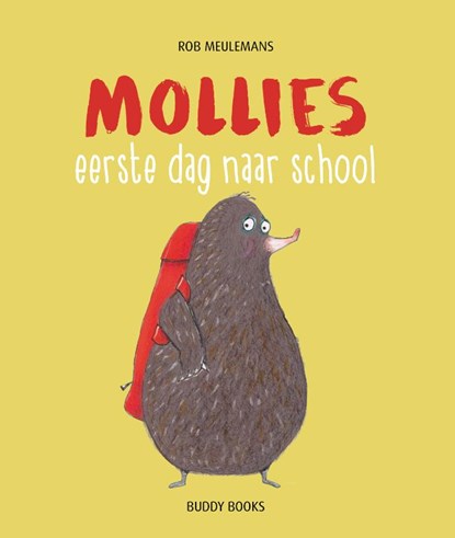 Mollies eerste dag naar school, Rob Meulemans - Gebonden - 9789087821081