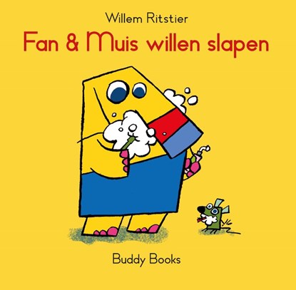 Fan & Muis willen slapen, Willem Ritstier - Gebonden - 9789087821357