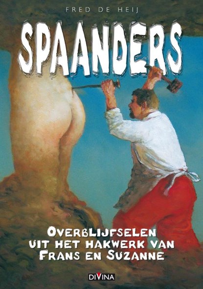 Spaanders, Fred de Heij - Paperback - 9789088010118