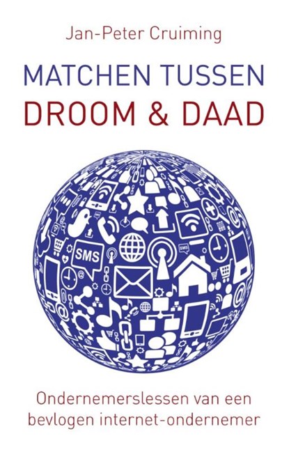 Matchen tussen droom en daad, Jan-Peter Cruiming - Paperback - 9789088030154