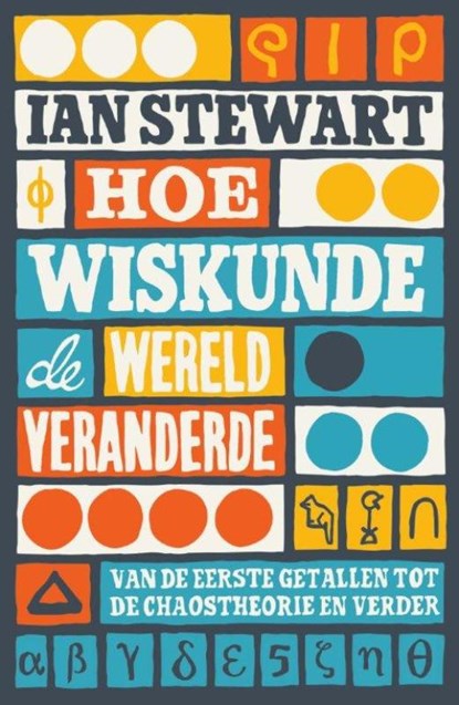 Hoe wiskunde de wereld veranderde, Ian Stewart - Paperback - 9789088030222