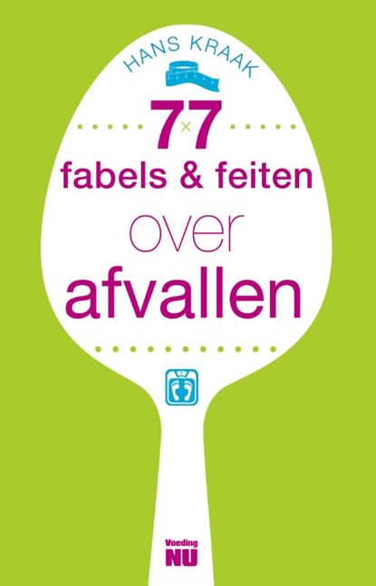 77 fabels en feiten over afvallen, Hans Kraak - Paperback - 9789088030567