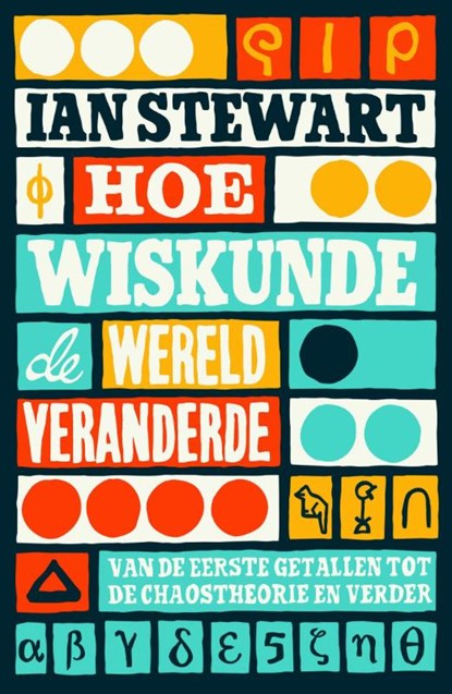 Hoe wiskunde de wereld veranderde, Ian Stewart - Paperback - 9789088030574