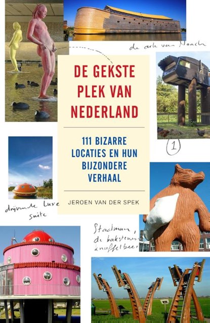De gekste plek van Nederland, Jeroen van der Spek - Paperback - 9789088030666