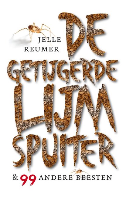 De getijgerde lijmspuiter, Jelle Reumer - Paperback - 9789088030888