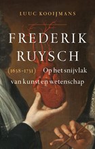 Frederik Ruysch (1638-1731) | Luuc Kooijmans | 