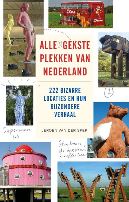 Alle(r) gekste plekken van Nederland, Jeroen Van Der Spek - Paperback - 9789088031007