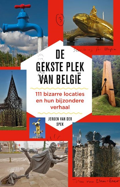 De gekste plek van België, Jeroen van der Spek - Paperback - 9789088031021