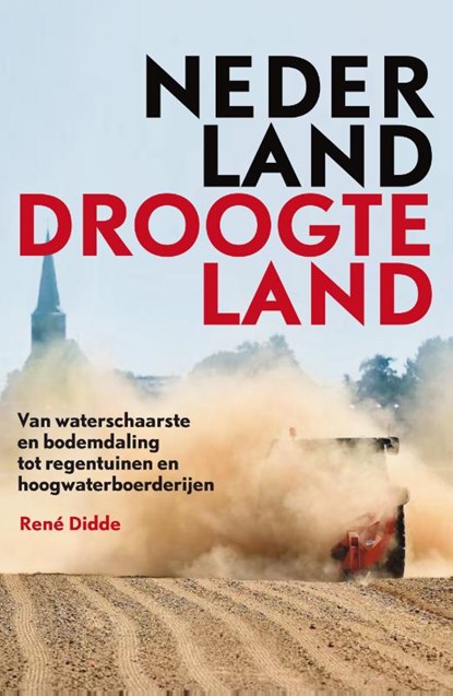 Nederland Droogteland, René Didde - Paperback - 9789088031205