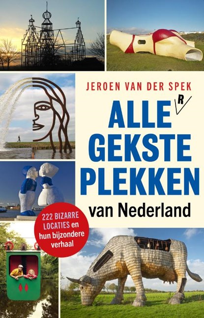 Alle gekste plekken van Nederland, Jeroen van der Spek - Paperback - 9789088031298