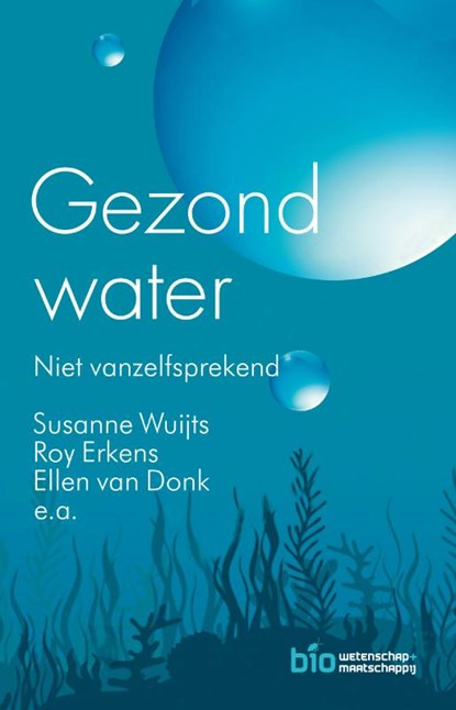 Gezond water, S. Wuijts ; R. Erkens ; E. van Donk - Paperback - 9789088031380