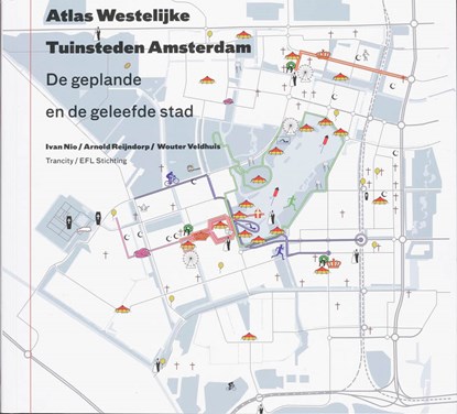 SUN-Trancity Atlas Westelijke Tuinsteden Amsterdam, I. Nio ; A. Veldhuis ; A. Reijndorp - Paperback - 9789088290053