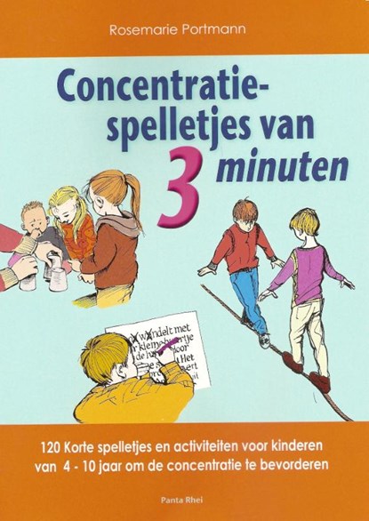 Concentratiespelletjes van 3 minuten, Rosemarie Portmann - Paperback - 9789088400599