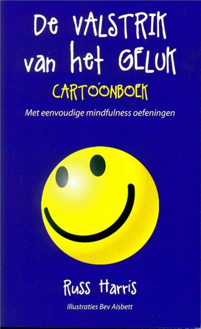 De valstrik van het geluk cartoonboek, Russ Harris - Paperback - 9789088401169