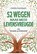52 wegen naar meer levensvreugde, Colette Grünbaum - Paperback - 9789088401176