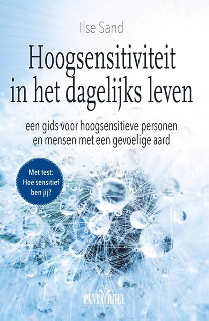 Hoogsensitiviteit in het dagelijks leven, Ilse Sand - Paperback - 9789088401398
