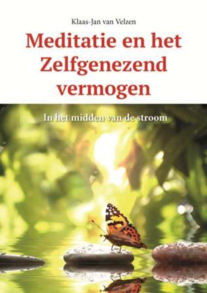 Meditatie en het zelfgenezend vermogen, Klaas-Jan van Velzen - Paperback - 9789088401602