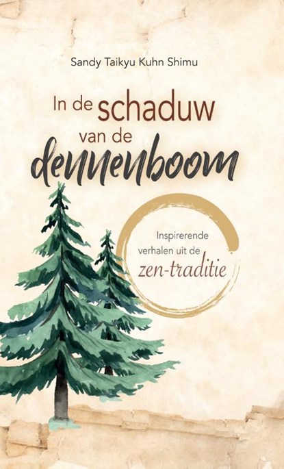 In de schaduw van de dennenboom, Sandy Taikyu Kuhn Shimu - Gebonden - 9789088401633