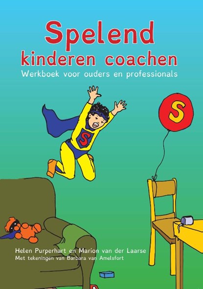 Spelend kinderen coachen, Helen Purperhart ; Marion van der Laarse - Paperback - 9789088401657