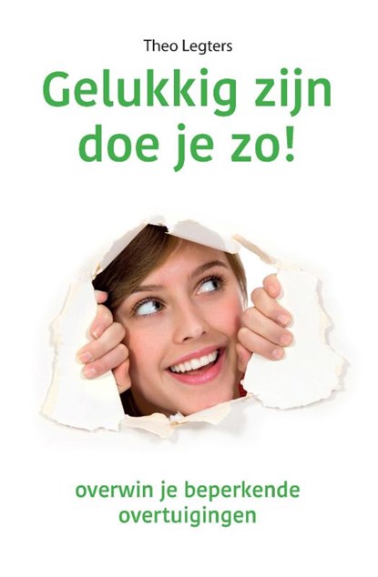 Gelukkig zijn doe je zo!, Theo Legters - Paperback - 9789088401688