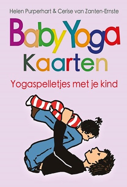 Baby-yoga kaarten, Helen Purperhart ; Cerise van Zanten-Ernste - Losbladig - 9789088402005