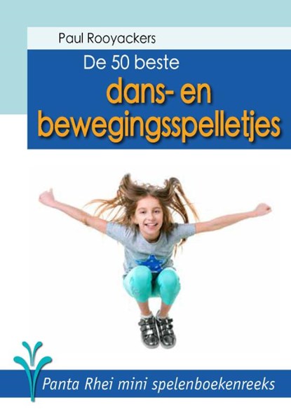 De 50 beste dans- en bewegingsspelletjes, Paul Rooyackers - Paperback - 9789088402050