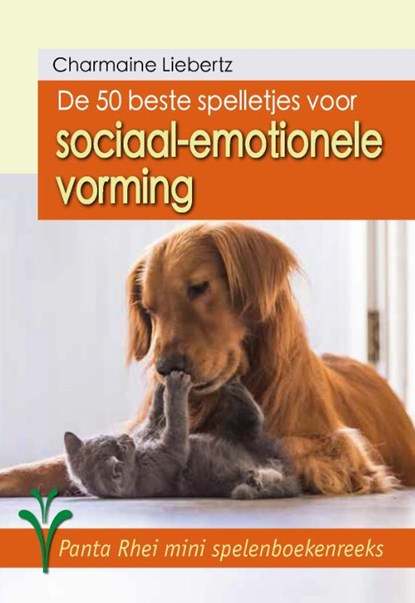 De 50 beste spelletjes voor sociaal-emotionele vorming, Charmaine Liebertz - Paperback - 9789088402111