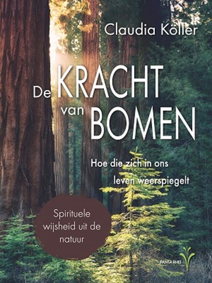 De kracht van bomen, Claudia Köller - Paperback - 9789088402258