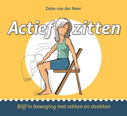 Actief zitten, Doke van der Neer - Gebonden - 9789088402401