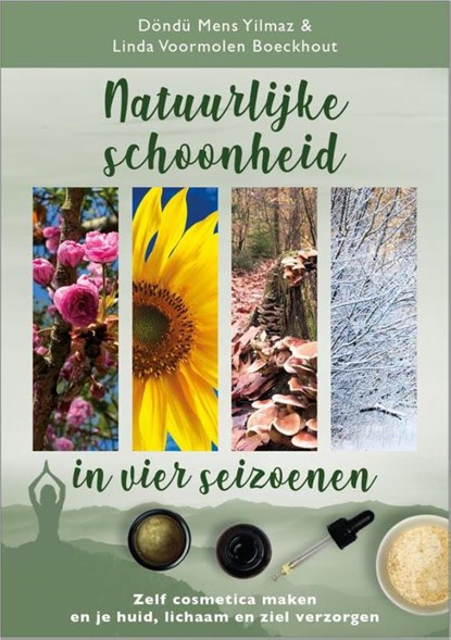 Natuurlijke schoonheid in vier seizoenen, Döndü Mens Yilmaz ; Linda Voormolen Boeckhout - Paperback - 9789088402418