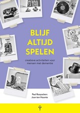Blijf altijd spelen - Paul Rooyackers ; Joan ten Hoonte - 9789088402425
