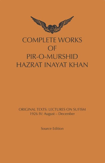 Complete Works Of Pir-O-Murshid Hazrat Inayat Khan Lectures on Sufism: 1926 IV, Inayat Khan - Gebonden - 9789088402487