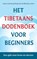 Het Tibetaans dodenboek voor beginners, Lama Lhanang Rinpoche ; Mordy Levine - Paperback - 9789088402562