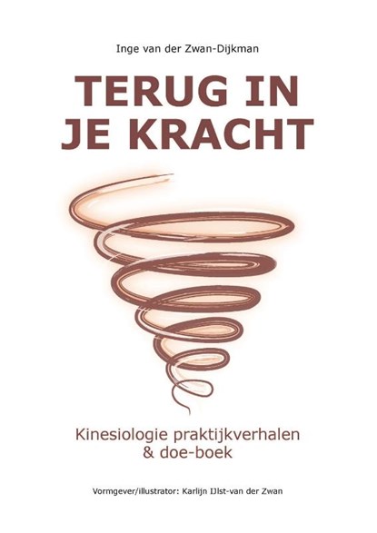Terug in je kracht, Inge van der Zwan-Dijkman - Paperback - 9789088402593