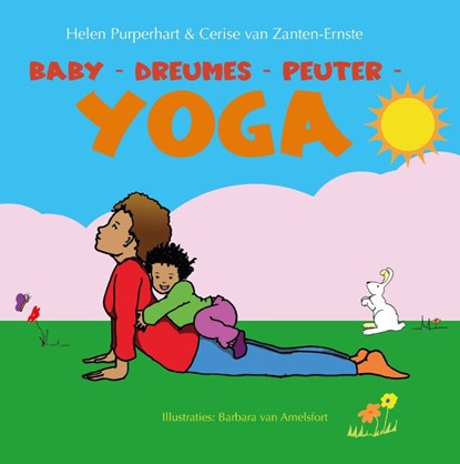 Baby - Dreumes - Peuter Yoga, Helen Purperhart ; Cerise van Zanten-Ernste - Paperback - 9789088402661