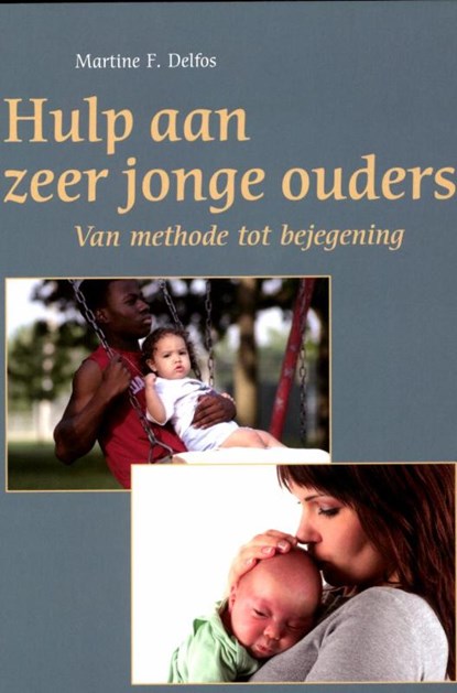 Hulp aan zeer jonge ouders, Martine F. Delfos - Paperback - 9789088500244