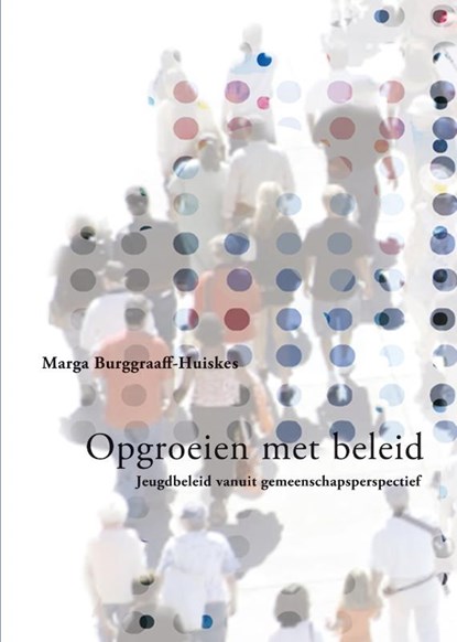 Opgroeiend met beleid, M. Burggraaff-Huiskes - Paperback - 9789088500268