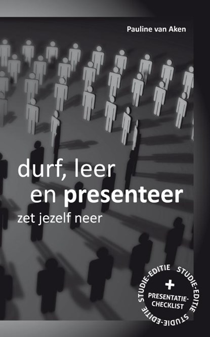 Durf, Leer en Presenteer, Pauline van Aken - Paperback - 9789088500824
