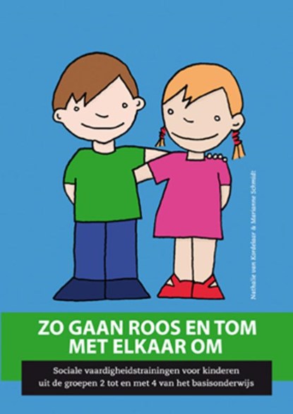 Zo gaan Roos en Tom met elkaar om, N. van Kordelaar ; M. Schmidt - Paperback - 9789088501616