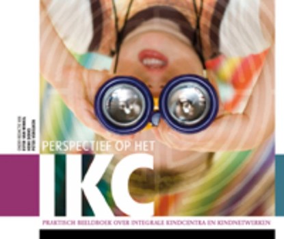 Perspectief op het IKC, Ester van Winkel ; Henk Derks ; Peter Vereijken - Gebonden - 9789088502026