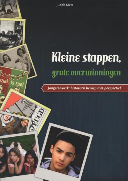 Kleine stappen, grote overwinningen, Judith Metz - Paperback - 9789088502095