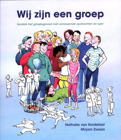 Wij zijn een groep, Nathalie van Kordelaar ; Mirjam Zwaan - Paperback - 9789088502330