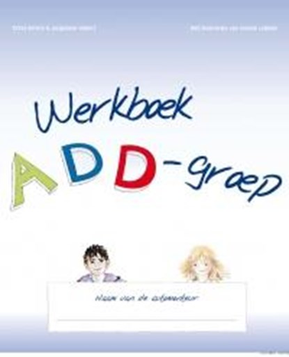 Werkboek ADD-groep, Tirtsa Ehrlich ; Jaqueline Hilbers - Paperback - 9789088503955