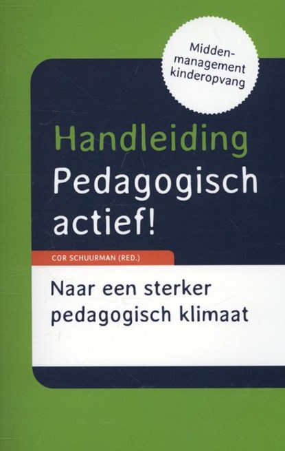 Handleiding pedagogisch actief, Cor Schuurman - Paperback - 9789088504044