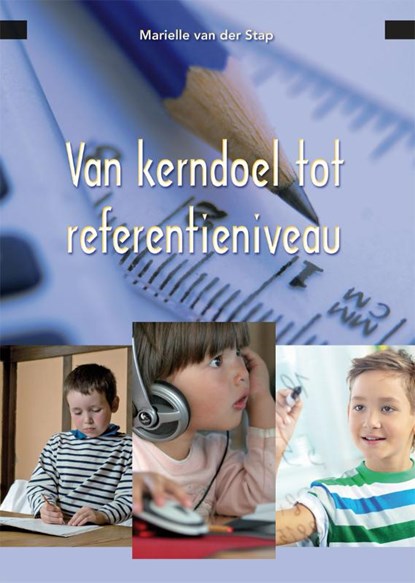 Van kerndoel tot referentieniveau, Marielle van der Stap - Paperback - 9789088504310