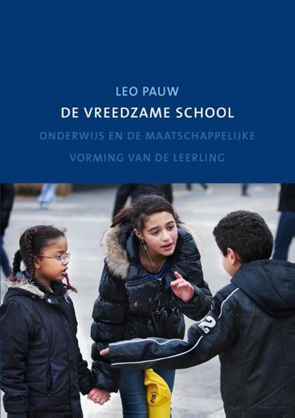 De vreedzame school, Leo Pauw - Ebook - 9789088504563