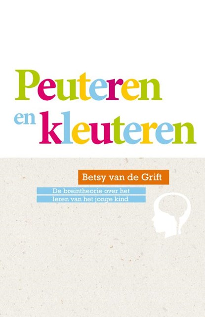 Peuteren en kleuteren, Betsy van de Grift - Paperback - 9789088505065